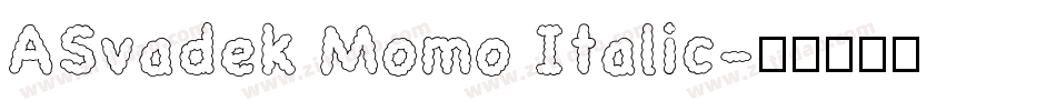 ASvadek Momo Italic字体转换